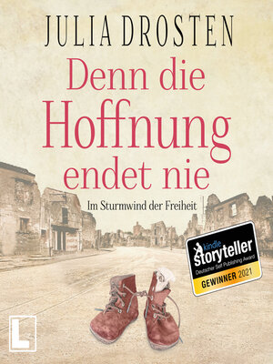 cover image of Denn die Hoffnung endet nie--Schicksalhafte Zeiten--Im Sturmwind der Freiheit, Band 1 (ungekürzt)